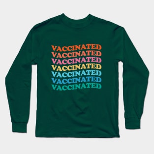 Vaccinated Colorful Long Sleeve T-Shirt